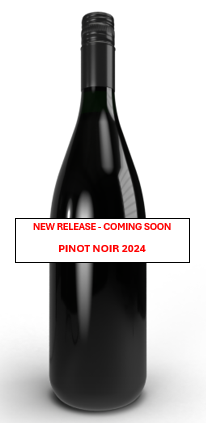 2024 Pinot Noir - Released soon